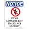 Signmission OSHA Notice, 5" Height, Not An Employee Exit Sign With Symbol, 5" X 3.5", Portrait OS-NS-D-35-V-15143 - alternate 1